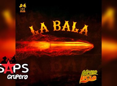 Letra La Bala – Mario Polo