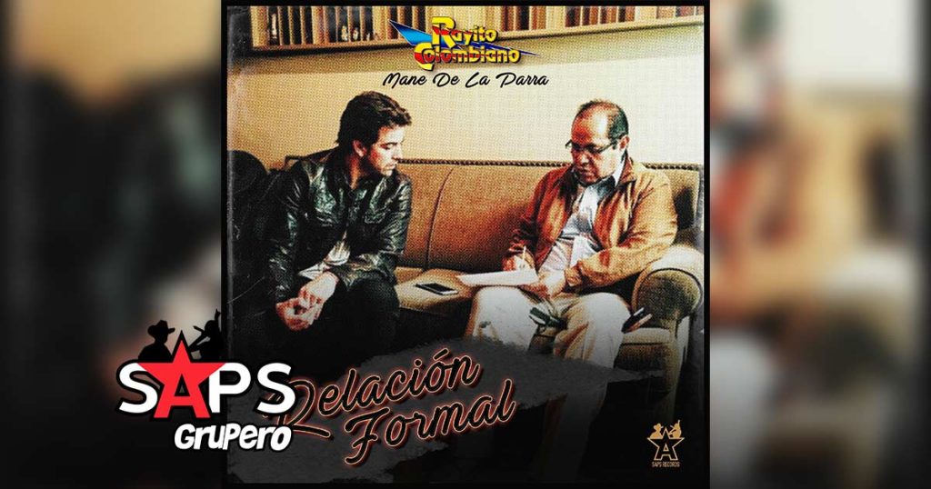 Letra Relación Formal – Rayito Colombiano & Mane De La Parra