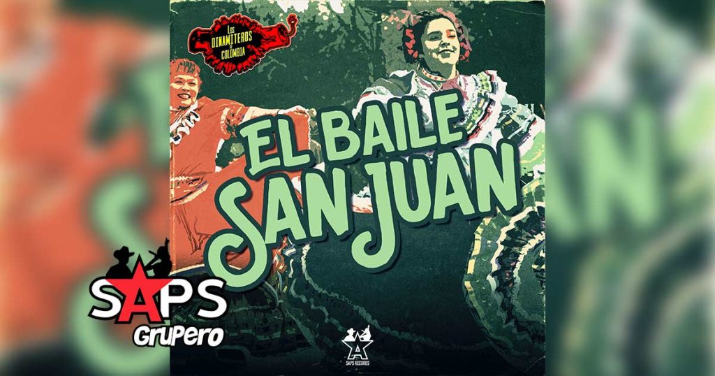 Letra El Baile San Juan – Los Dinamiteros De Colombia