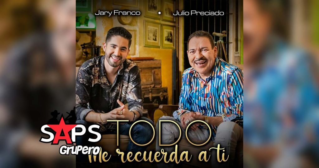 Letra Todo Me Recuerda A Ti – Jary Franco & Julio Preciado
