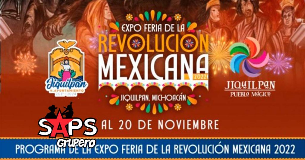 Expo Feria de la Revolución Mexicana Jiquilpan 2022 – Cartelera Oficial