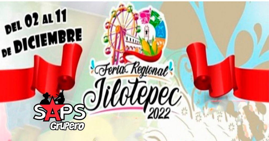 Feria Regional Jilotepec 2022 – Cartelera Oficial