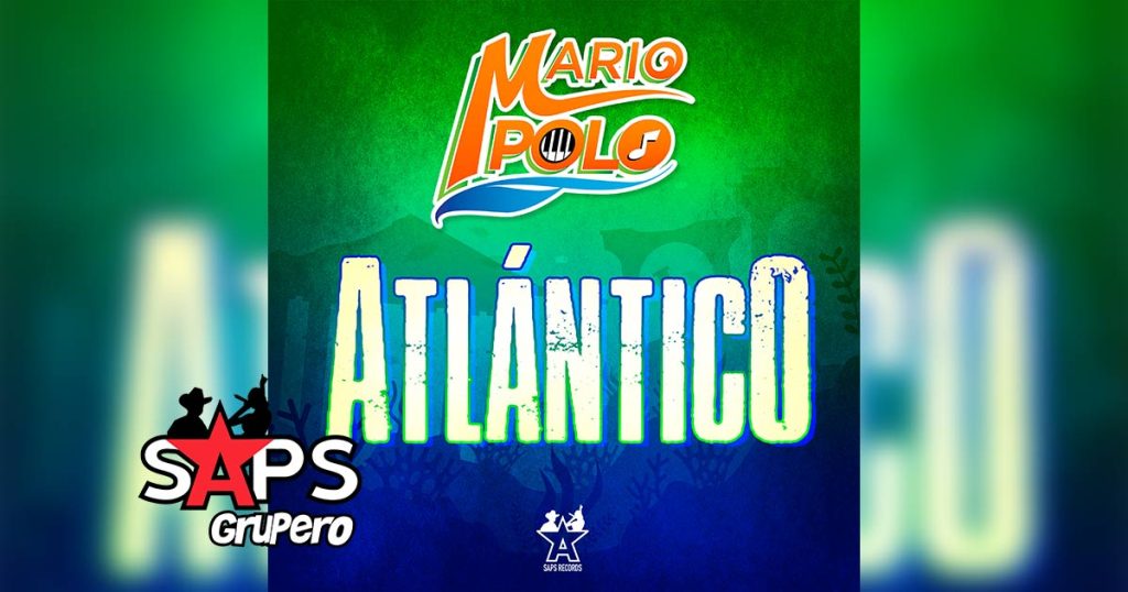 Letra Atlántico – Mario Polo   
