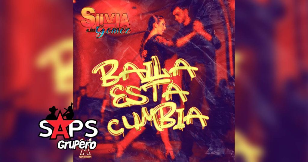 Letra Baila Esta Cumbia – Silvia Y Los Gómez