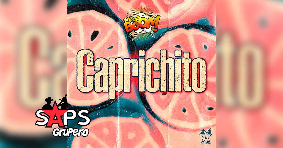 Letra Caprichito – Mega Boom