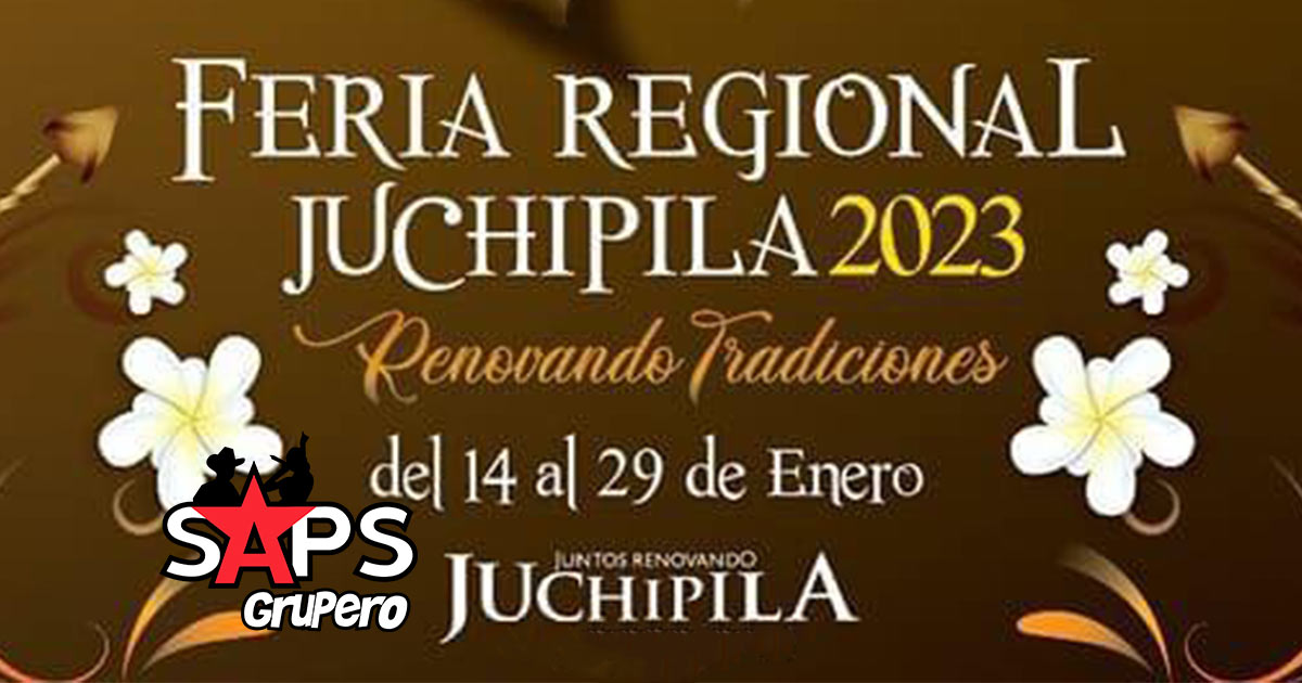 Feria Regional Juchipila 2023 – Cartelera Oficial
