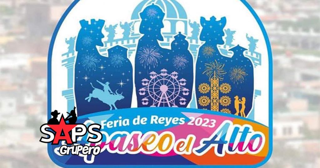 Feria de Reyes Apaseo El Alto 2023 – Cartelera Oficial