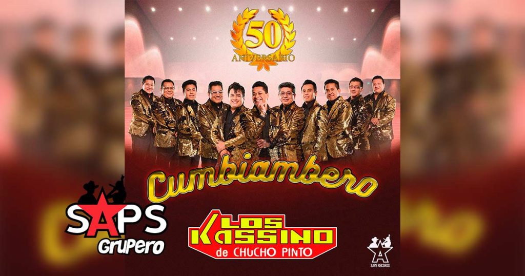 Letra Cumbiambero (Aniversario 50) – Los Kassino De Chucho Pinto