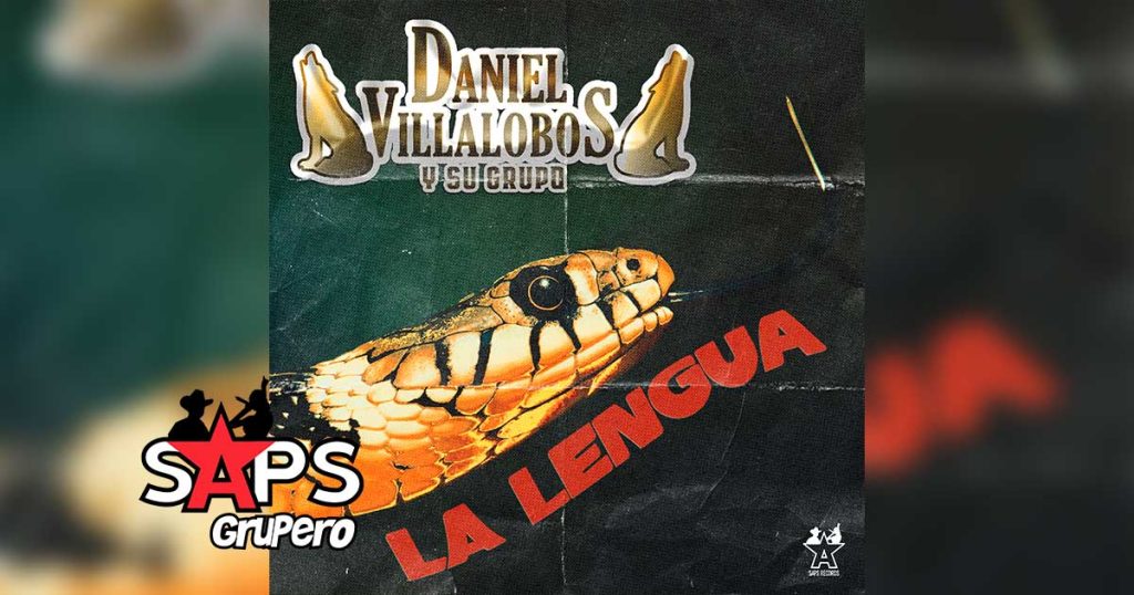 Letra La Lengua – Daniel Villalobos y Su Grupo