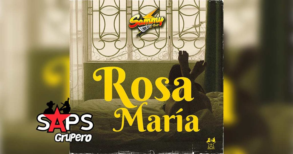 Letra Rosa María – Sammy El Rayo