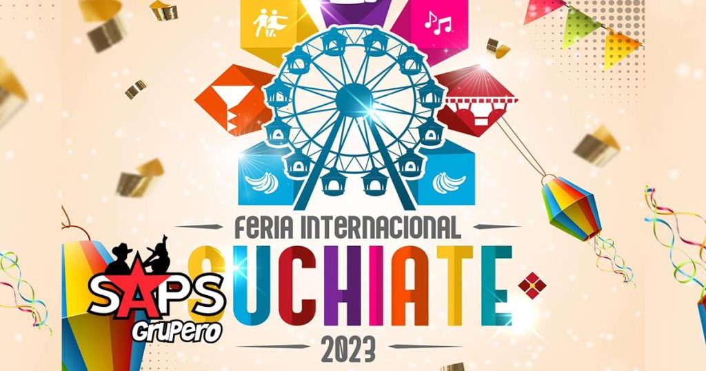 Feria Internacional Suchiate 2023 – Cartelera Oficial