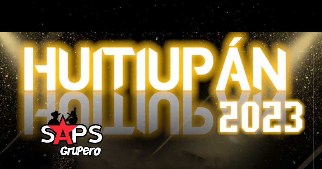 Feria Huitiupán 2023 – Cartelera Oficial