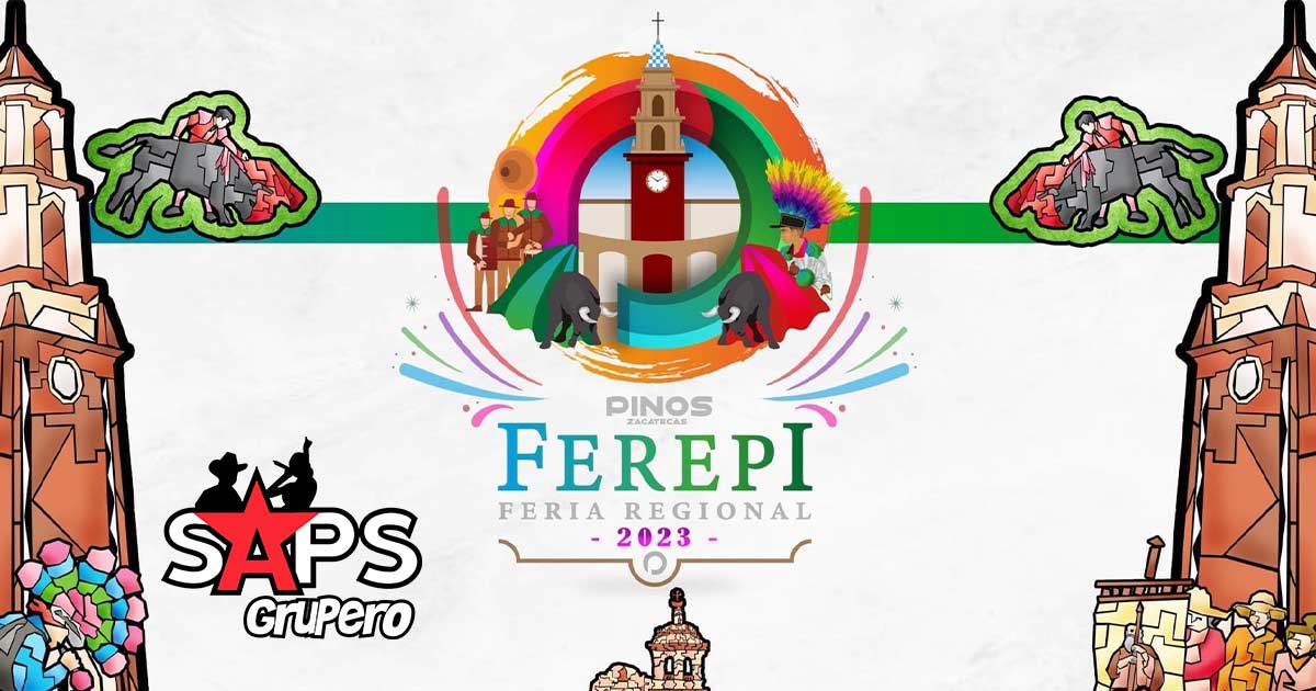 Feria Regional Pinos FEREPI 2023 – Cartelera Oficial