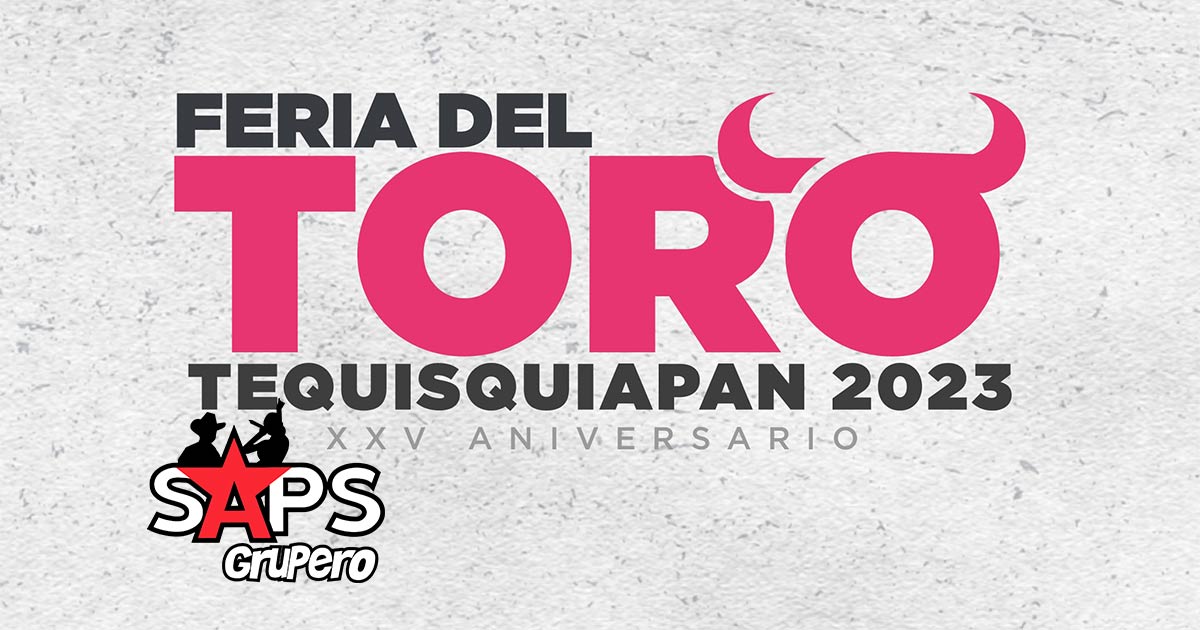 Feria del Toro Tequisquiapan 2023 – Cartelera Oficial