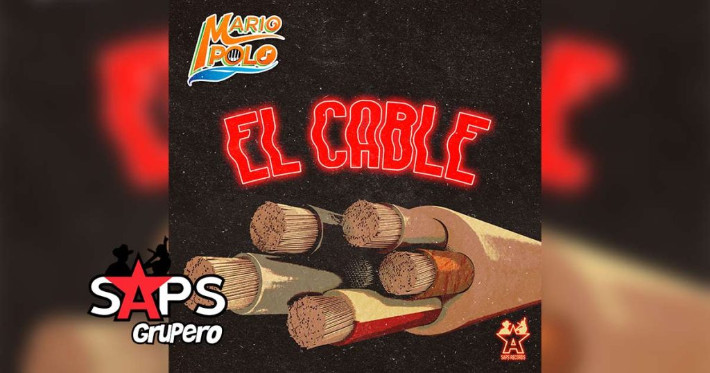 Letra El Cable – Mario Polo