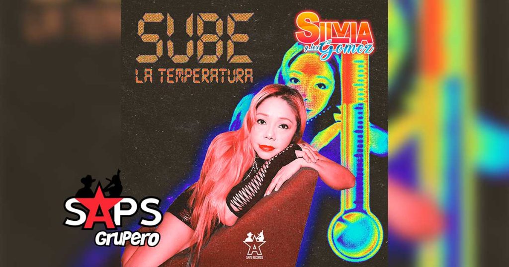 Letra Sube La Temperatura – Silvia y Los Gomez