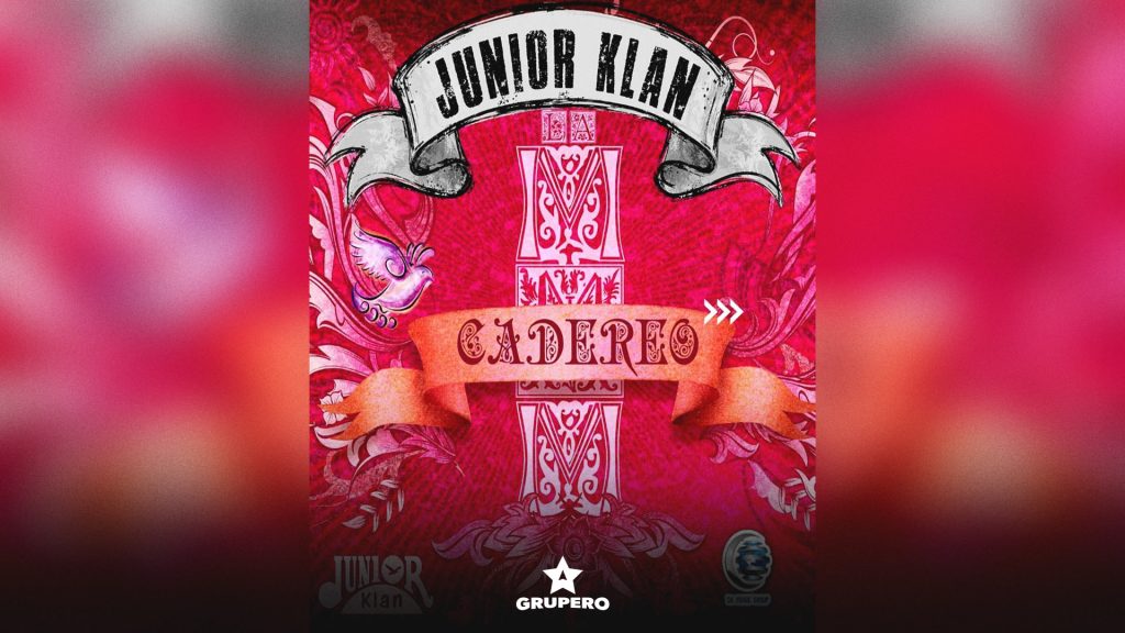 Letra “Cadereo” – Junior Klan