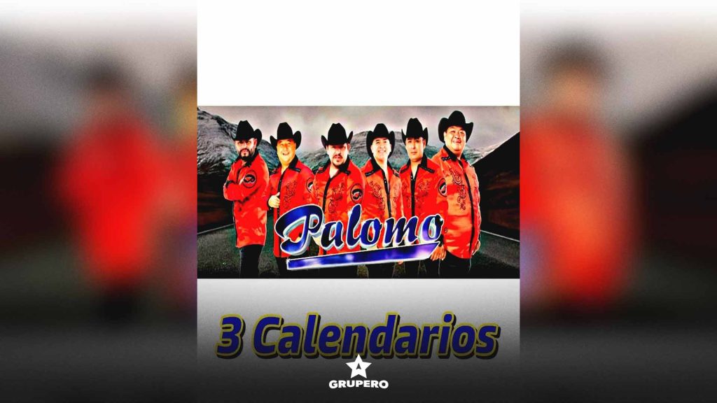 Letra “3 Calendarios” – Palomo