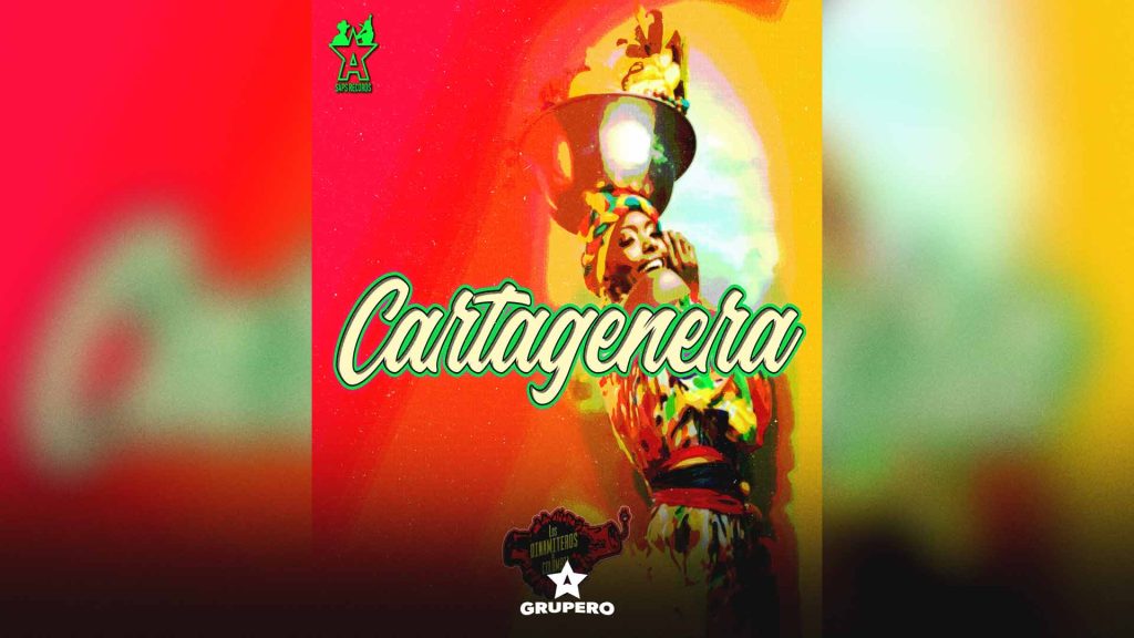 Letra “Cartagenera” – Los Dinamiteros De Colombia