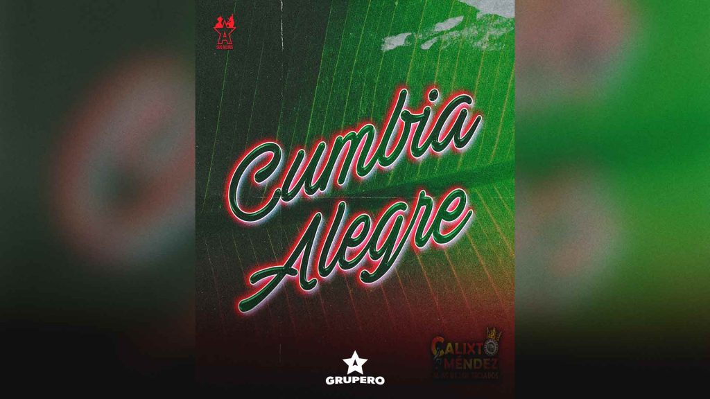 Letra “Cumbia Alegre” – Calixto Méndez