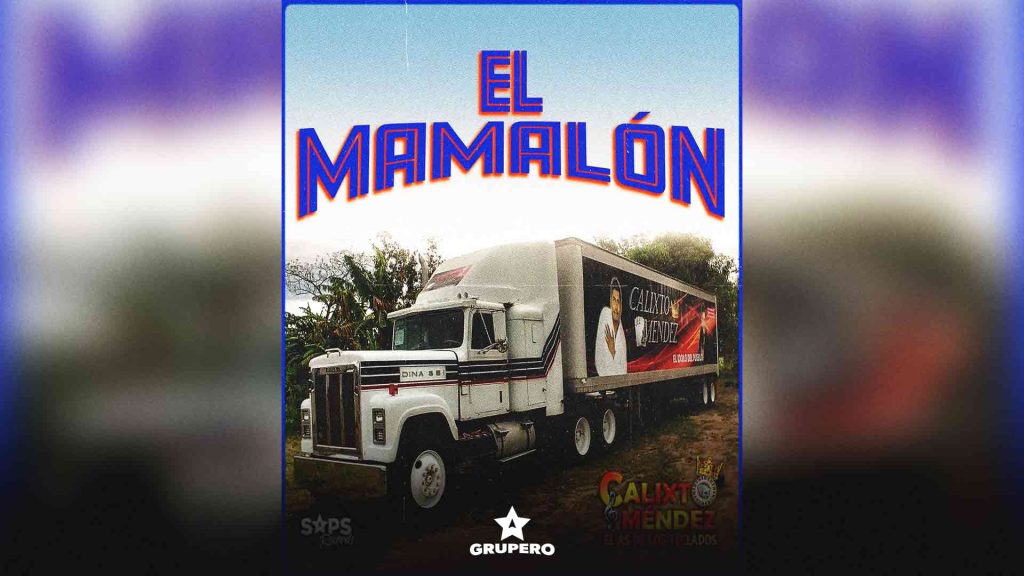 Letra “El Mamalón” – Calixto Méndez     