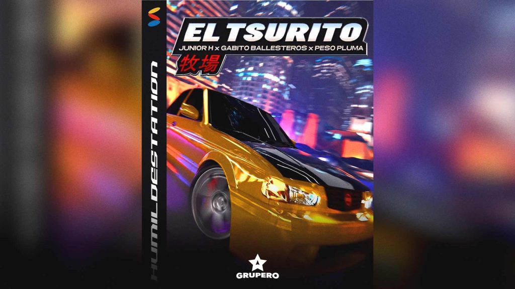 Letra “El Tsurito” – Junior H & Peso Pluma & Gabito Ballestero