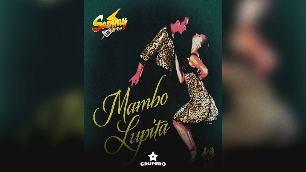 Letra “Mambo Lupita” – Sammy El Rayo