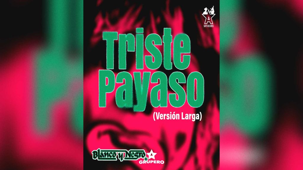 Letra Triste Payaso (Versión Larga) – Blanco Y Negro