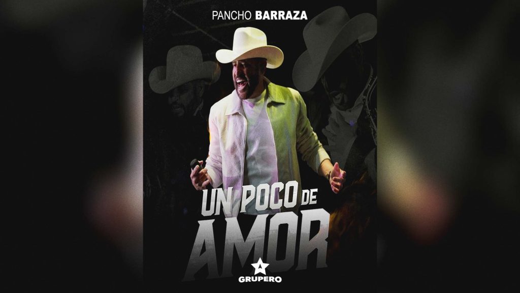 Letra “Un Poco De Amor” – Pancho Barraza