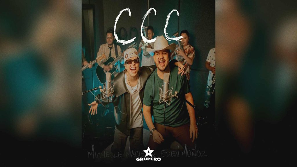 Letra “CCC” - Michelle Maciel & Edén Muñoz