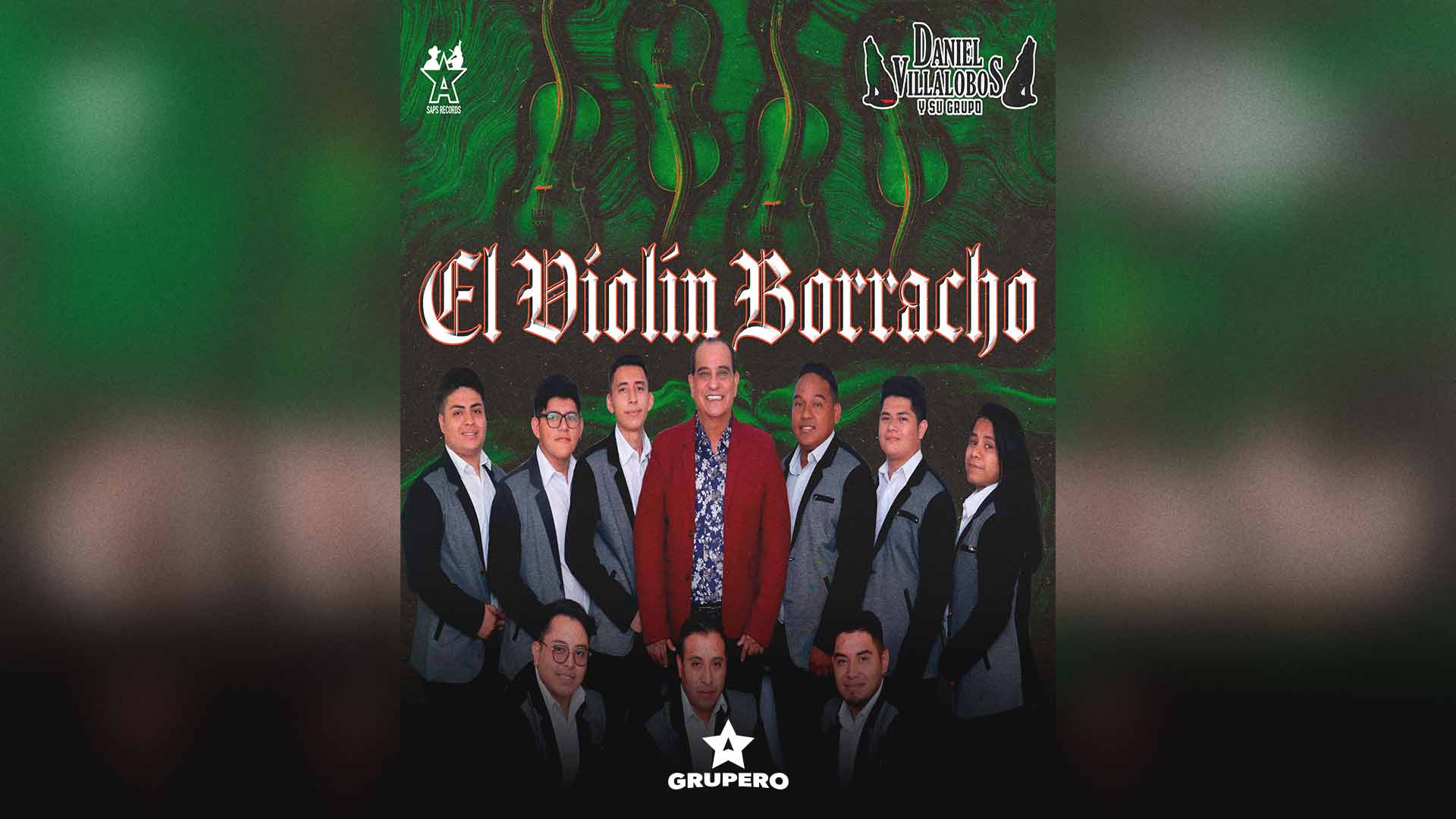 Letra “El Violín Borracho” – Daniel Villalobos Y Su Grupo