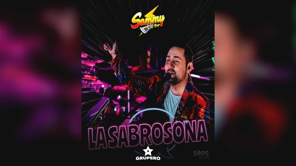 Letra “La Sabrosona” – Sammy El Rayo