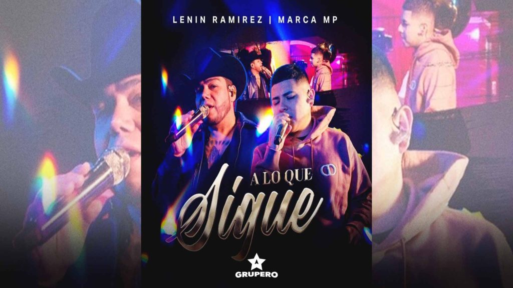 Letra “A Lo Que Sigue” – Lenin Ramírez & Marca MP