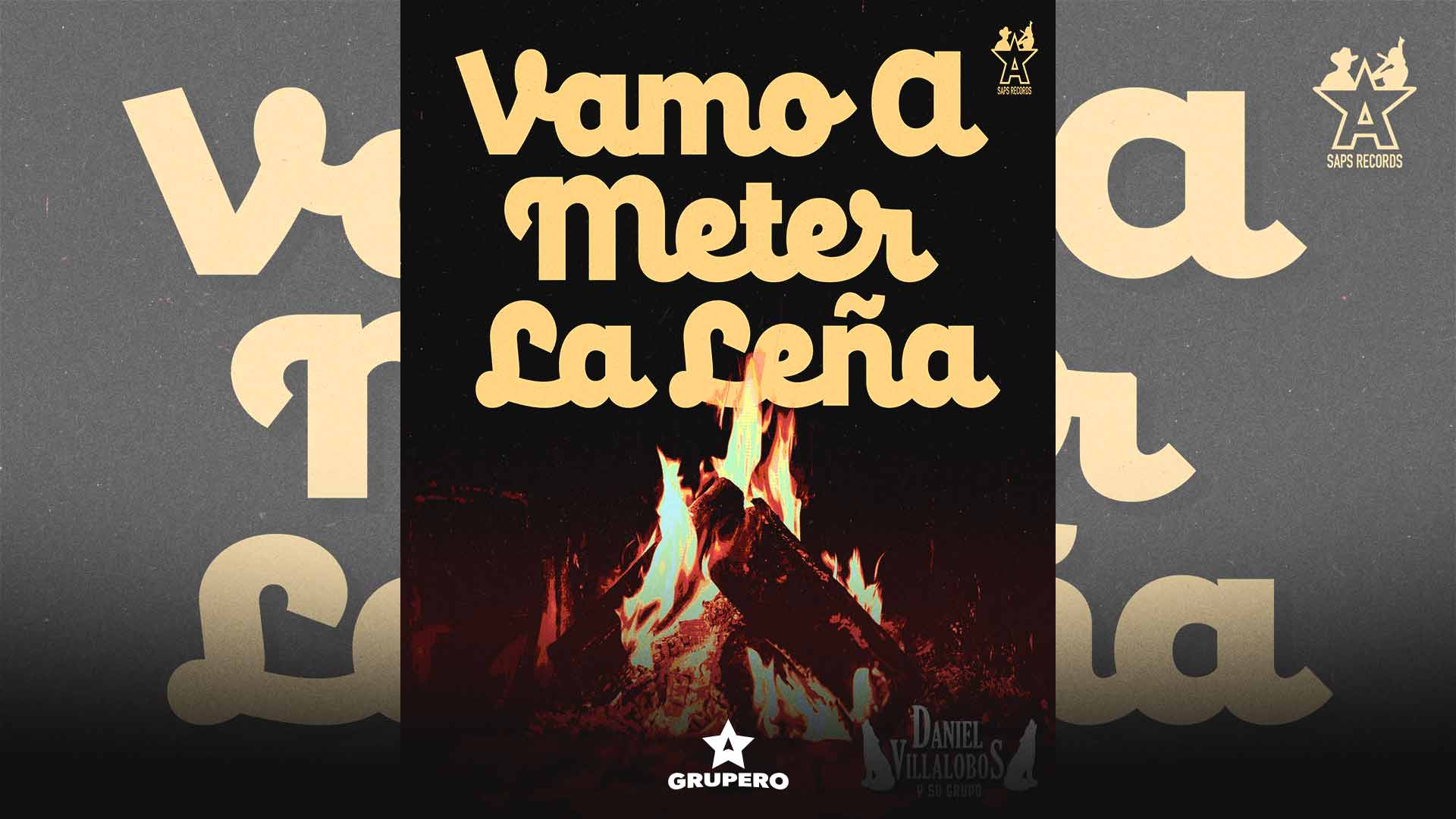 Letra “Vamo A Meter La Leña” – Daniel Villalobos y Su Grupo