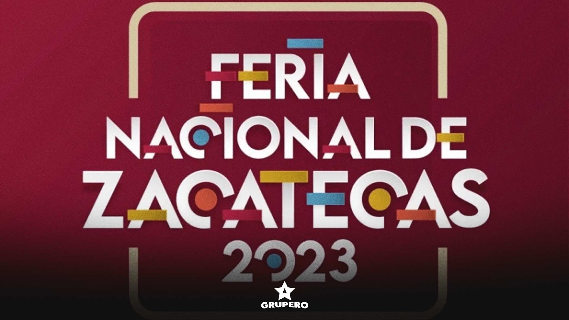 Feria Nacional de Zacatecas FENAZA 2023