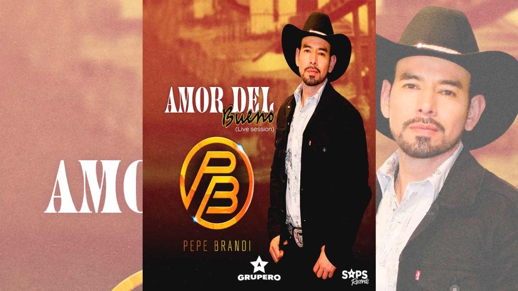 Letra “Amor Del Bueno (Live session)” – Pepe Brandi