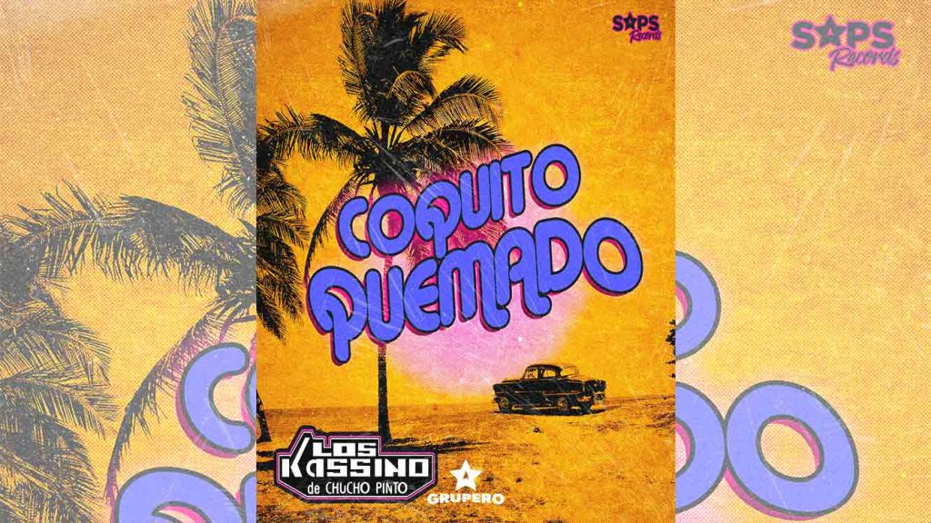 Letra “Coquito Quemado” – Los Kassino De Chucho Pinto