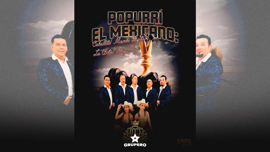 Letra “Popurrí El Mexicano: Caballito/Mambo Lupita/La Bota/ Feliz Feliz” – Omar Corona y su Norteño