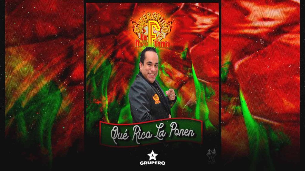Letra “Qué Rico La Ponen” – Super Grupo F La Nueva Flama