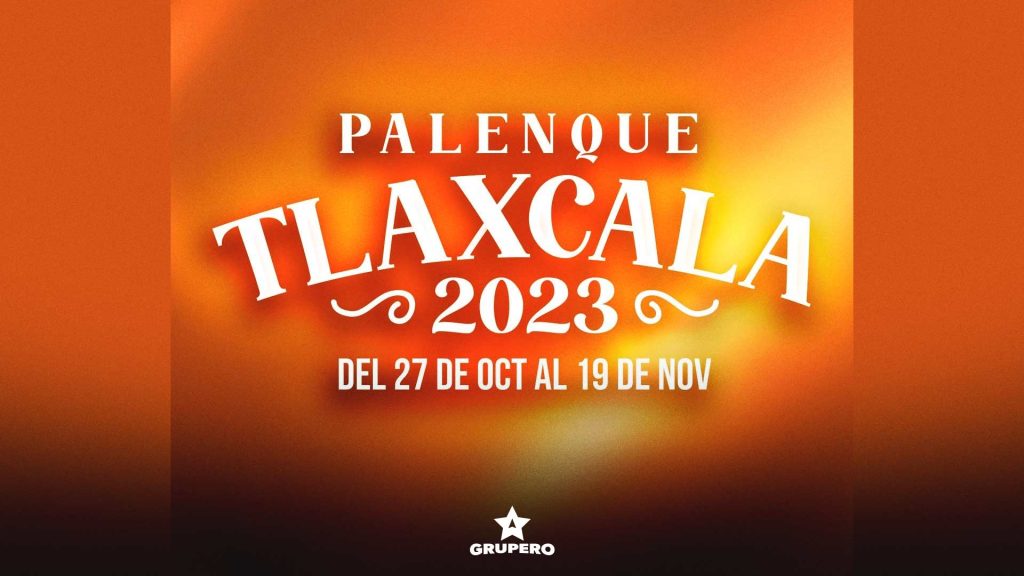 Palenque Tlaxcala 2023