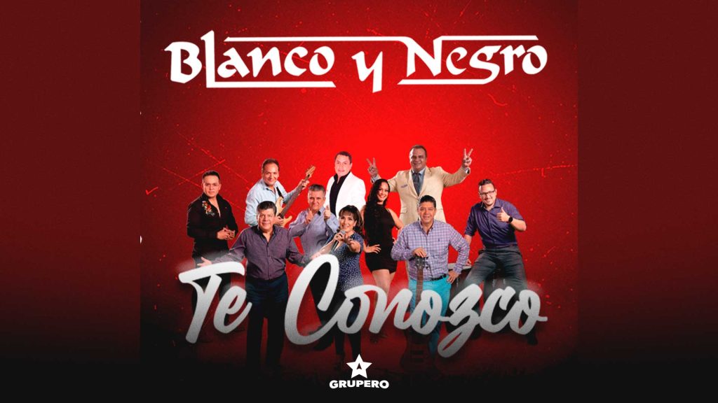 Blanco y Negro presenta su nuevo sencillo “Te Conozco”