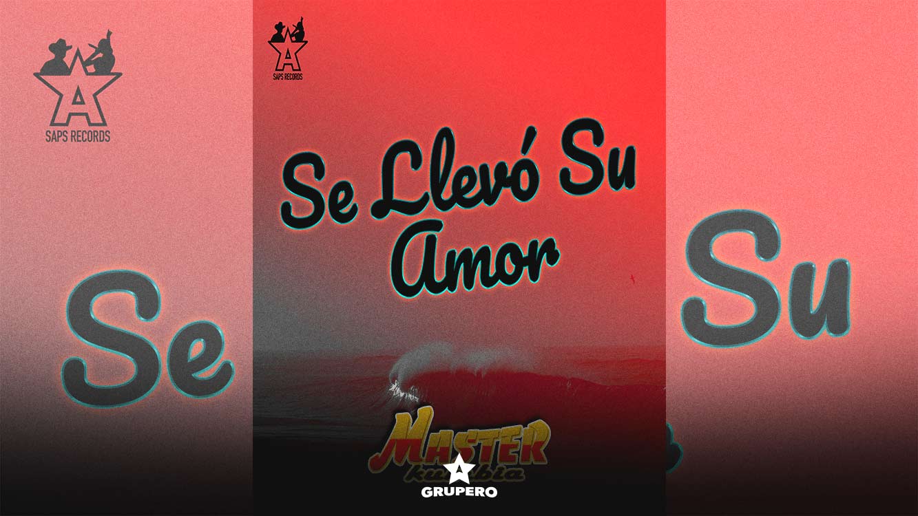 Letra “Se Llevó Su Amor” – Master Kumbia