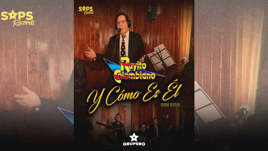 Letra “Y Cómo Es Él (Sesiones Acústica)” – Rayito Colombiano