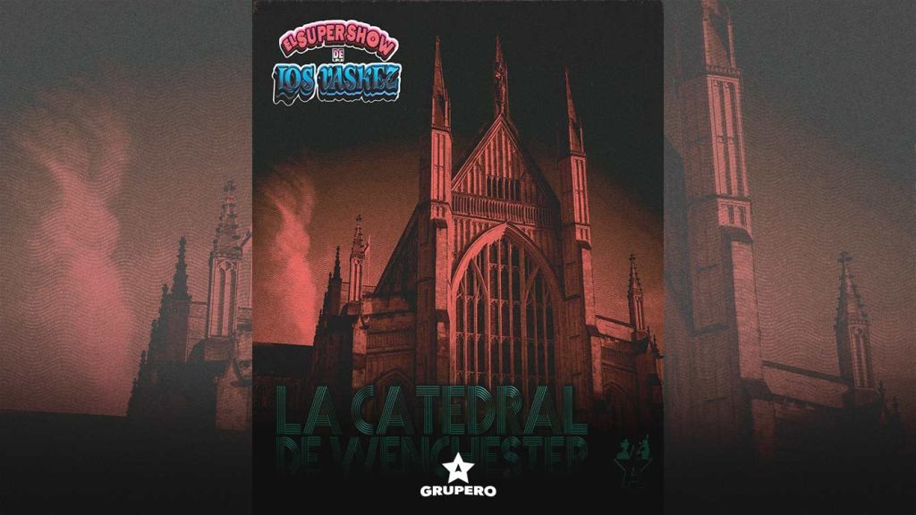 Letra “La Catedral De Wenchester” – El Super Show De Los Vaskez 