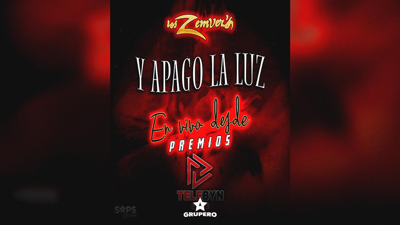 Letra “Y Apago La Luz (En Vivo Desde Premios Telebyn 2023)” – Los Zemvers