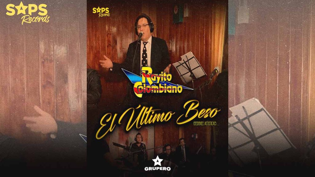 Letra “El Último Beso (Sesiones Acústica)” – Rayito Colombiano
