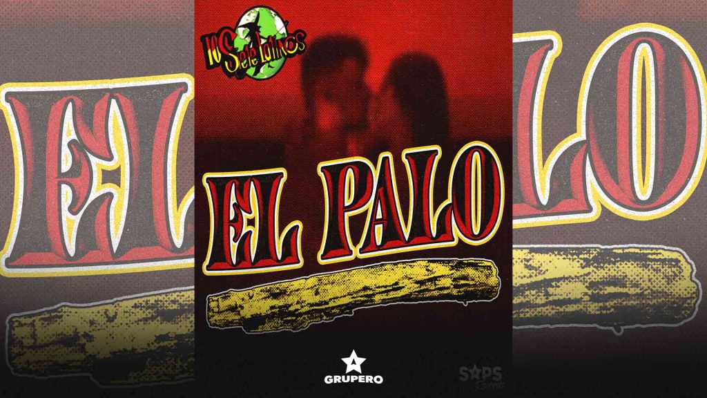 Letra “El Palo” – Los Siete Latinos