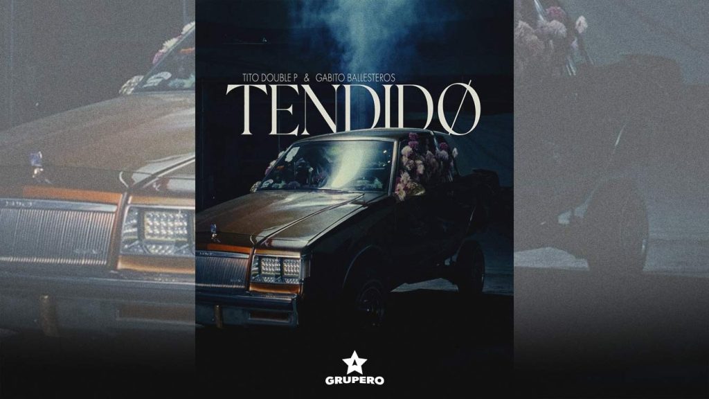 Letra “Tendido” – Tito Doble P & Gabito Ballesteros