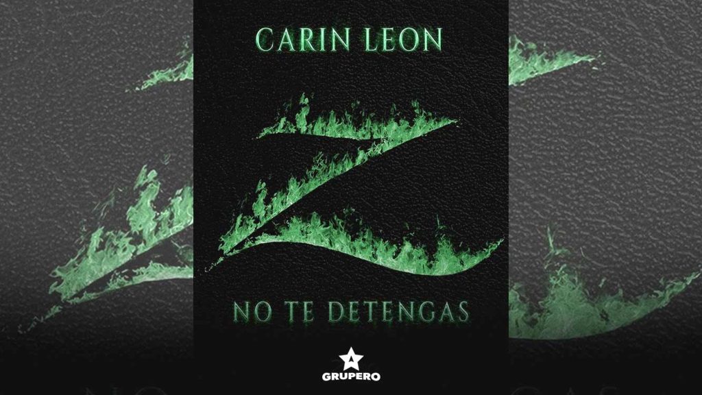 Letra “No Te Detengas” – Carín León