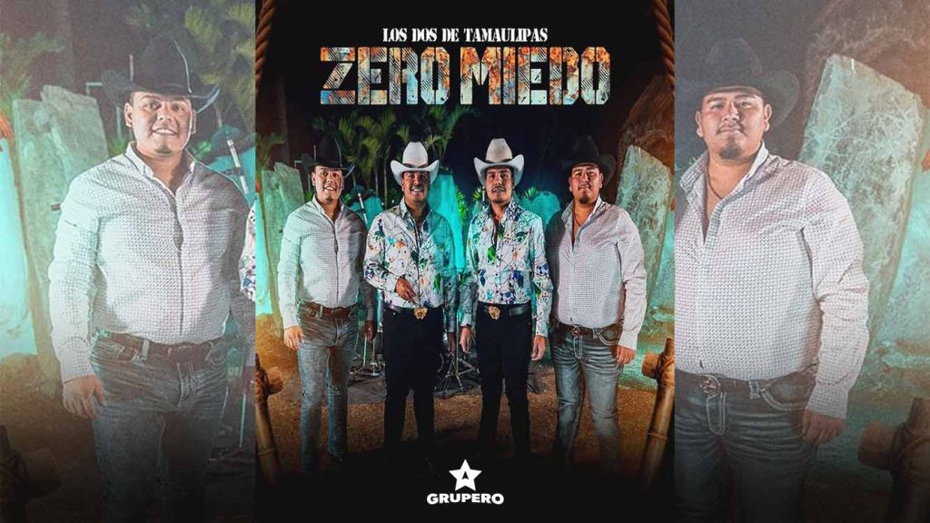 Letra “Zero Miedo” – Los Dos De Tamaulipas